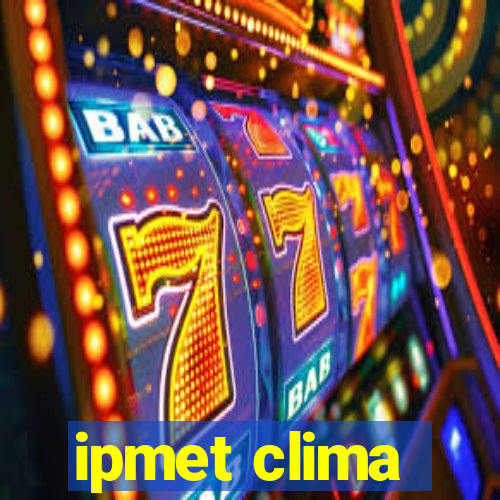 ipmet clima